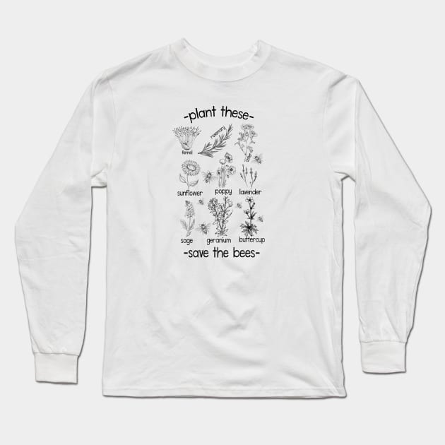 Plant These Save The Bees Long Sleeve T-Shirt by zellaarts